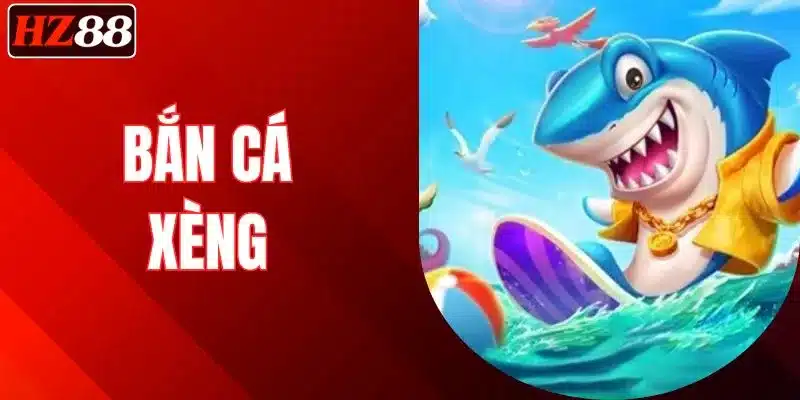 ban-ca-xeng